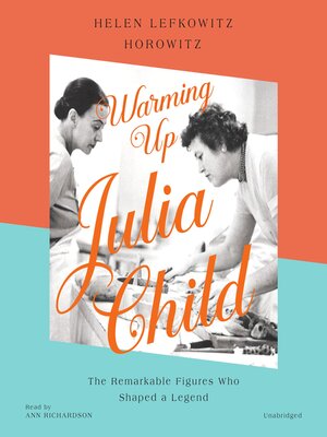 Warming Up Julia Child - Audiobook